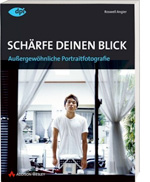 Schärfe Deinen Blick: Außergewöhnliche Portraitfotografie in Kontext, Theorie und Praxis